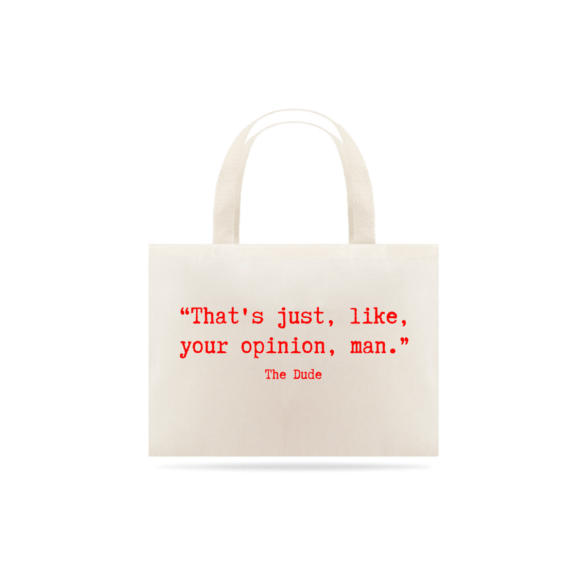 Nome do produto: The Dude - Big Lebowski - Ecobag