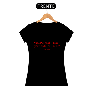 Nome do produto The Dude - Big Lebowski - Baby Look Prime