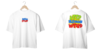 Nome do produto Camiseta Oversized - Keep Fashion Weird