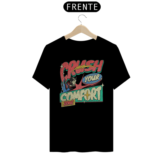 Camiseta - Crush Your Comfort Zone