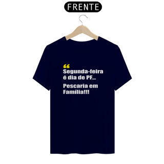 Nome do produto Camiseta Quality - Pescaria em Família