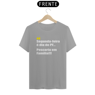 Nome do produto Camiseta Quality - Pescaria em Família