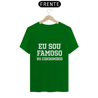 Nome do produto Camiseta Quality - Famoso no Condomínio