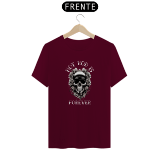 Nome do produto Camiseta Quality Hot Rod Is Forever - Unissex