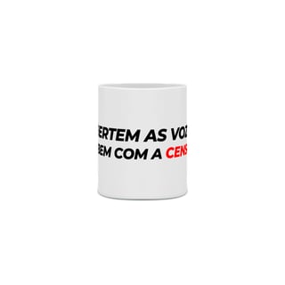 Nome do produto Caneca - LIBERTEM AS VOZES DA CENSURA