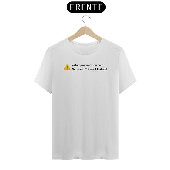 Camiseta Estampa Removida Pelo STF