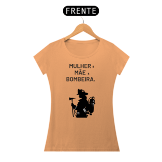 Nome do produto Mulher, Mãe e Bombeira ESTONADA