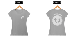 Nome do produto Modelo O FIM É BOM Baby Look