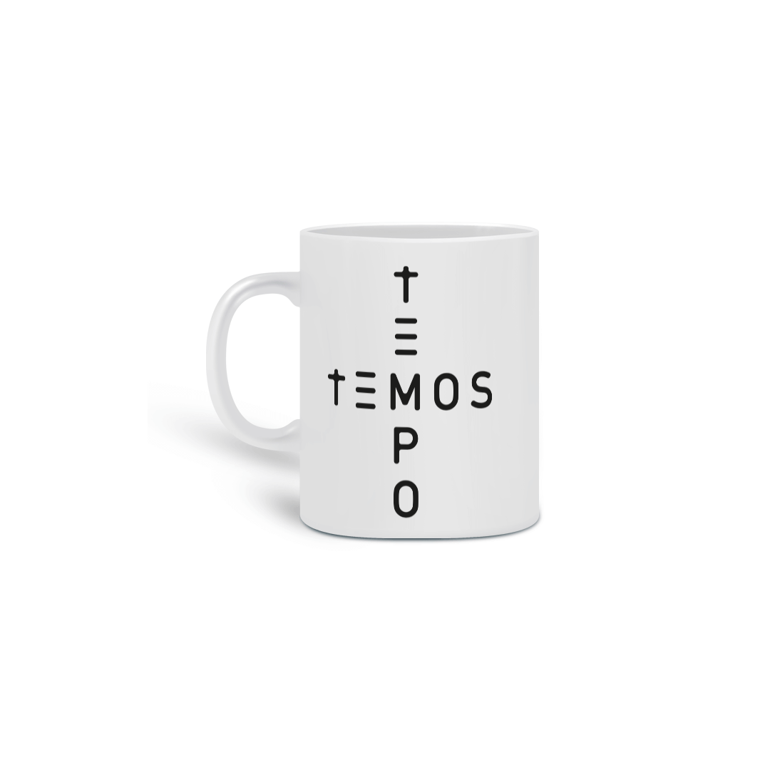 Caneca TEMOS TEMPO