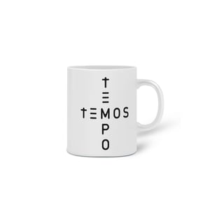 Nome do produto Caneca TEMOS TEMPO