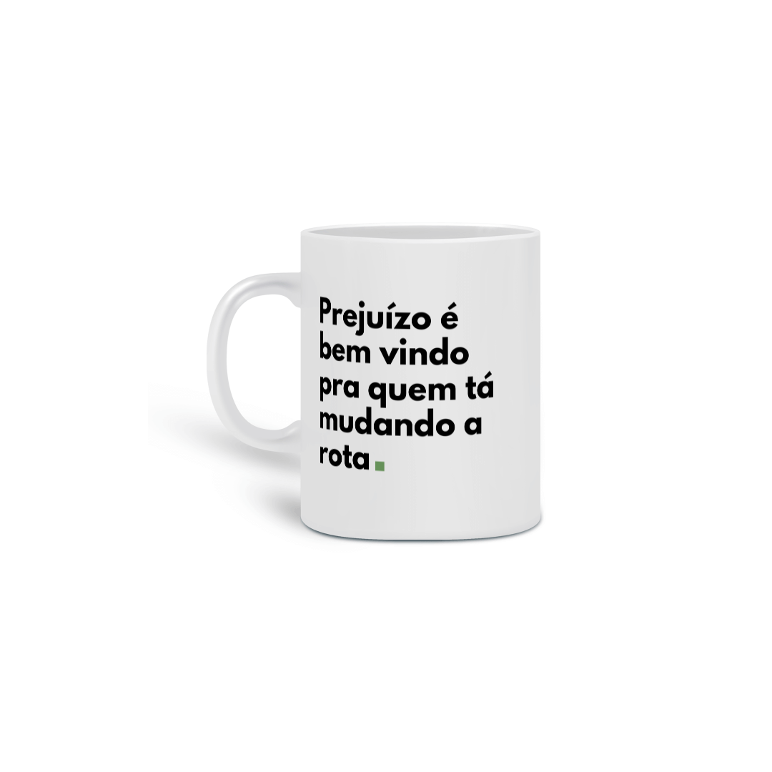 Caneca Criativa Frases Mudando a Rota