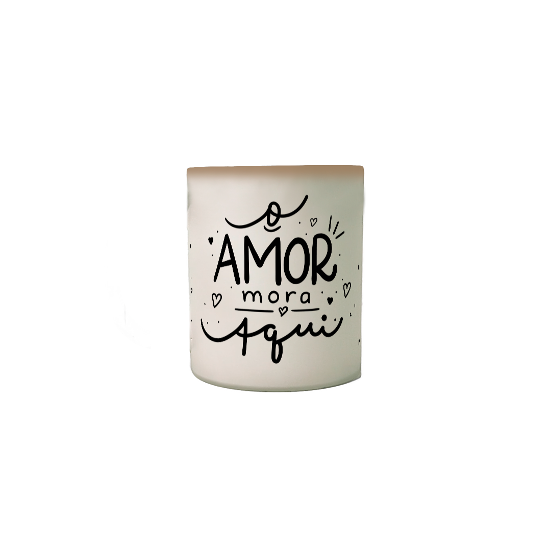 Caneca Mágica O Amor Mora Aqui