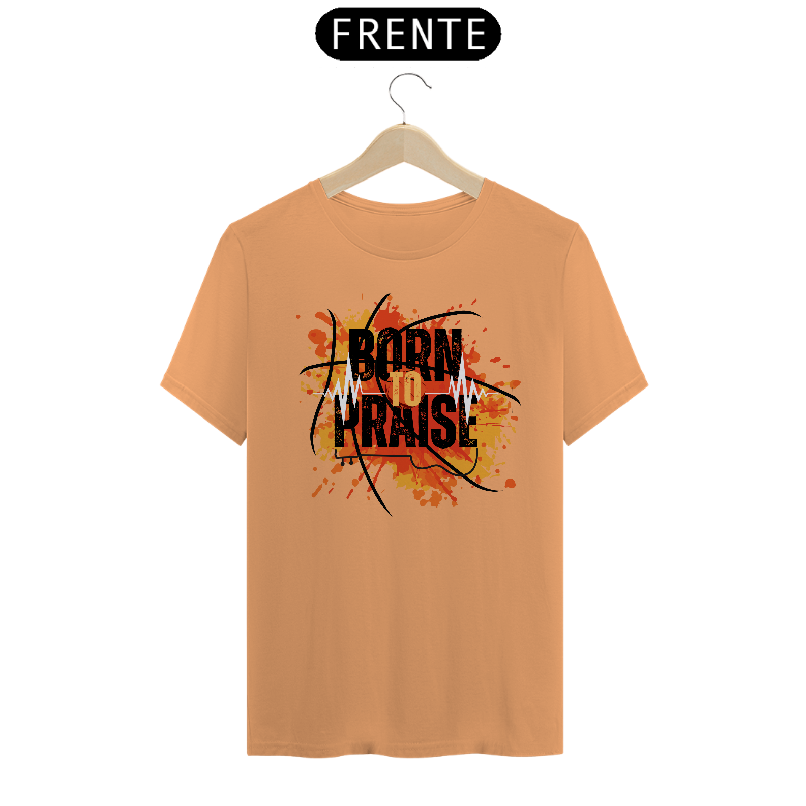 Born to Praise - Camiseta estonada