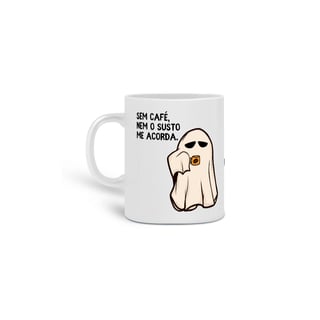 Nome do produto Caneca Nem o susto me acorda