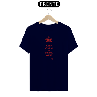 Nome do produto Keep Calm and Drink Wine - Tinto