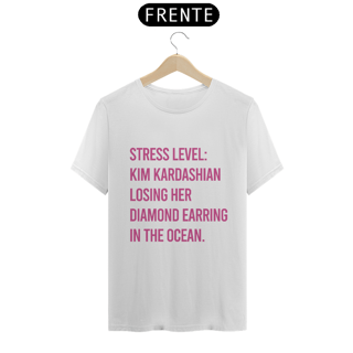 Nome do produto T-shirt Stress Level - Kim Kardashian