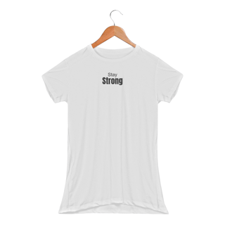 Camiseta Babylook Stay Strong