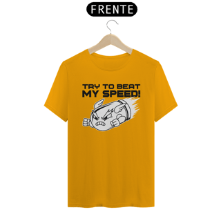 Nome do produto Camisa | Try to beat my speed