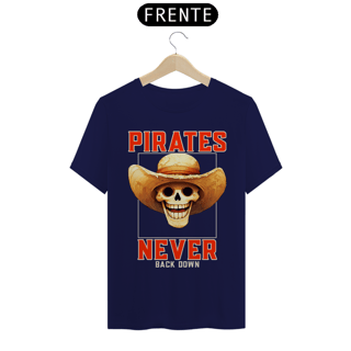 Nome do produto Pirates never back down | One piece