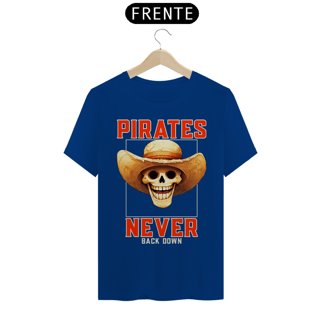 Nome do produto Pirates never back down | One piece