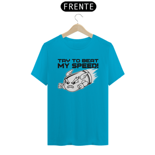 Nome do produto Camisa | Try to beat my speed