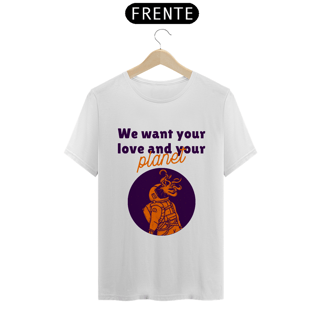 Nome do produto We want your love and your planet