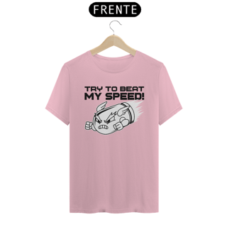 Nome do produto Camisa | Try to beat my speed