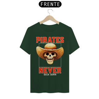 Nome do produto Pirates never back down | One piece