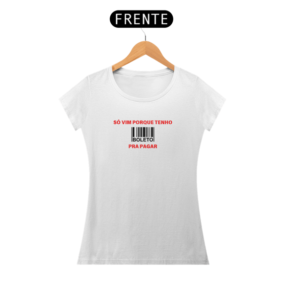 Camiseta feminina - Boleto