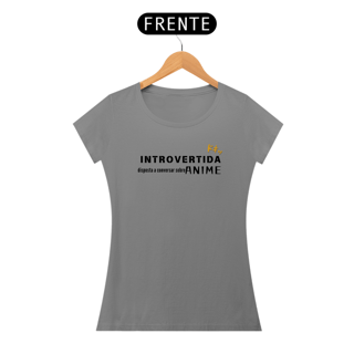 Nome do produto Camiseta feminina - Introvertida - fonte preta
