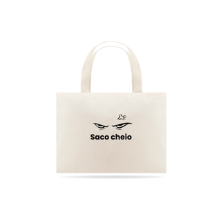 Nome do produto Ecobag - Saco cheio