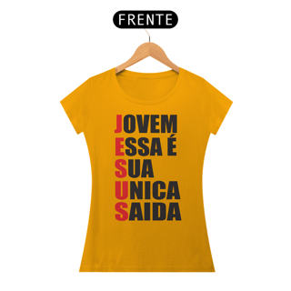 Nome do produto JESUS ÚNICA SAÍDA - BABY LOOK