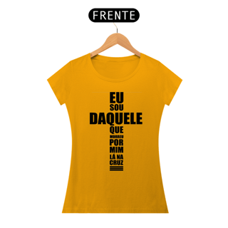 Nome do produto EU SOU DAQUELE QUE MORREU POR MIM - BABY LOOK