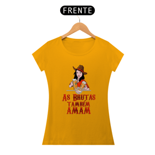 Nome do produto AS BRUTAS TAMBÉM AMAM - BABY LOOK