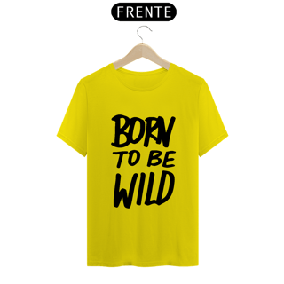 Nome do produto BORN TO BE WILD