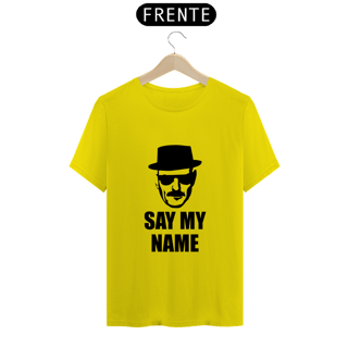 Nome do produto SAY MY NAME