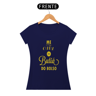 Nome do produto ME CAIU OS BUTIÁ DO BOLSO - BABY LOOK