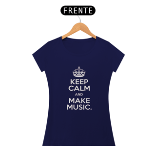 Nome do produto KEEP CALM AND MAKE MUSIC - BABY LOOK