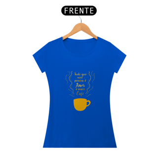 Nome do produto AMOR E CAFÉ - BABY LOOK 