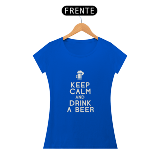 Nome do produto KEEP CALM AND DRINK A BEER - BABY LOOK