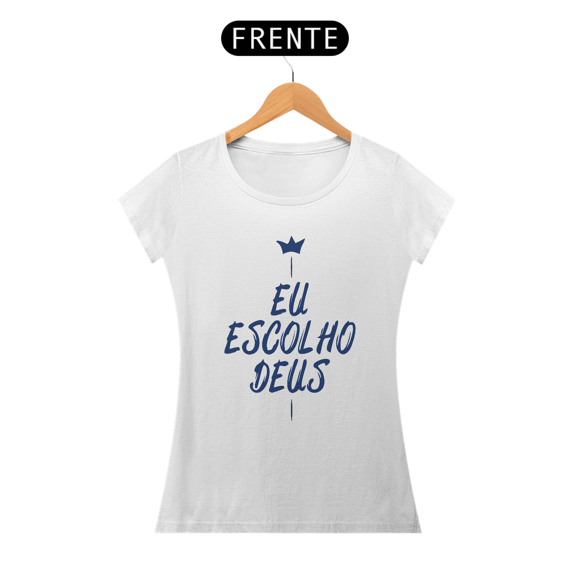 EU ESCOLHO DEUS - BABY LOOK