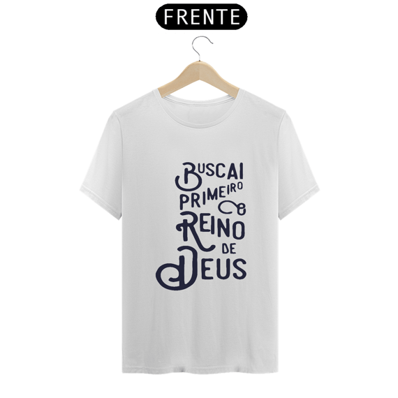 BUSCAI PRIMEIRO O REINO DE DEUS 