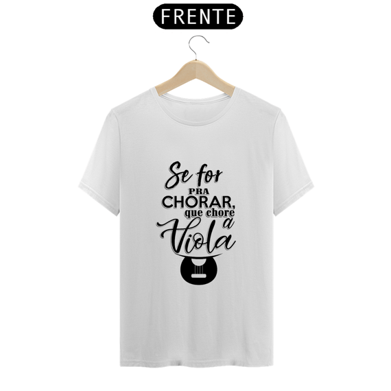 SE FOR CHORAR, QUE SEJA A VIOLA