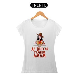 Nome do produto AS BRUTAS TAMBÉM AMAM - BABY LOOK