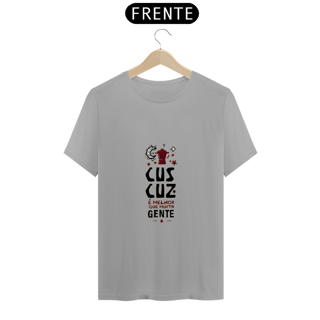 Nome do produto CUSCUZ É MELHOR DO QUE MUITA GENTE