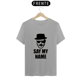 Nome do produto SAY MY NAME