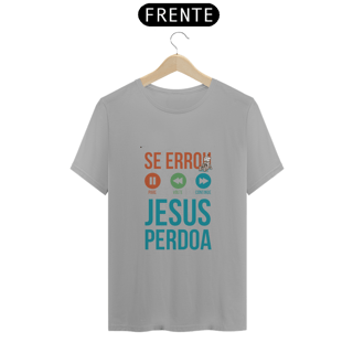 Nome do produto SE ERROU, JESUS PERDOA