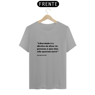 Nome do produto LIBERDADE É O DIREITO DE DIZER AS PESSOAS O QUE ELAS NÃO QUEREM OUVIR - GEORGE ORWELL