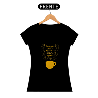 Nome do produto AMOR E CAFÉ - BABY LOOK 