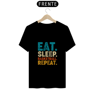 Nome do produto EAT, SLEEP, BASKETBALL. REPEAT II 